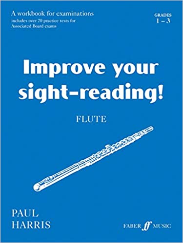 Paul Harris: Improve Your Sight Reading! Flute Grades 1-3