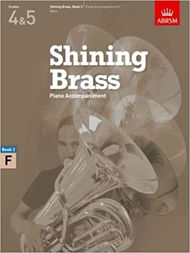 ABRSM: Shining Brass Piano Accompaniment For F Instruments Book 2 (Grade 4 And 5)