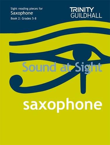 Trinity College London: Sound At Sight Saxophone Book 2 (Grade 5-8)