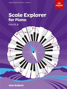 ABRSM:  Scale Explorer For Piano Grade 2