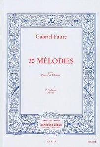 Gabriel Faure: 20 Melodies Pour Piano Et Chant (Mezzo)