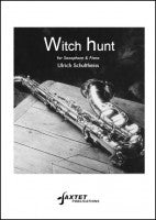 Ulrich Schultheiss: Witch Hunt For Alto Saxophone & Piano