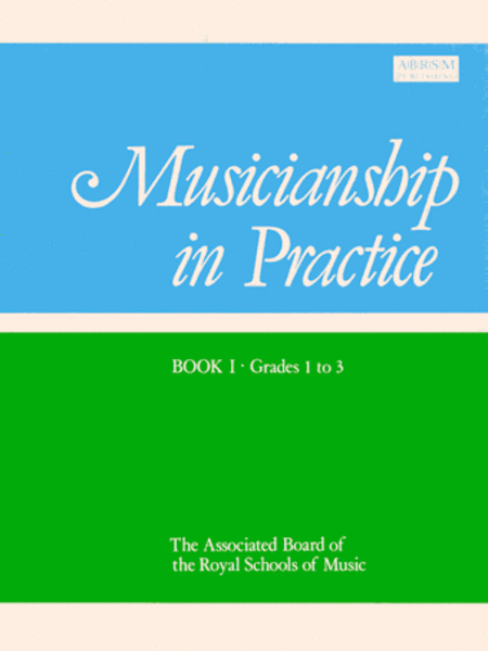 Musicianship in Practice Book 1  Grades 1-3