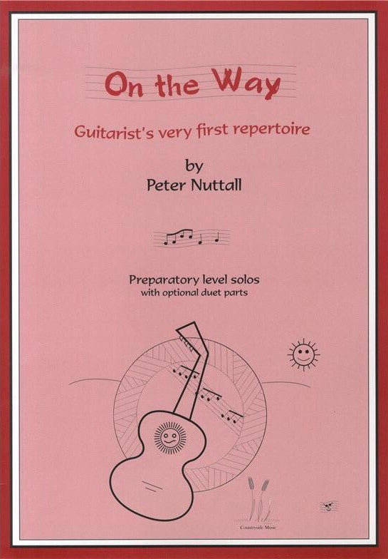 Peter Nuttall: On The Way - Guitarist's Very First Repertoire