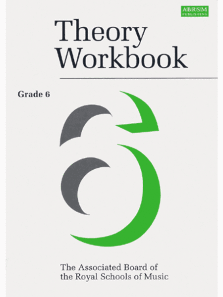 ABRSM: Theory Workbook Grade 6