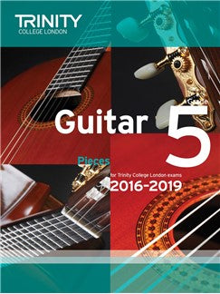 Trinity College London: Guitar Exam Pieces Grade 5 (2016-2019)