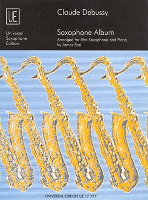 Claude Debussy: Saxophone Album Alto Saxophone