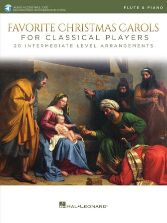 Favorite Christmas Carols For Classical Players – Flute And Piano 20 Intermediate Level Arrangements