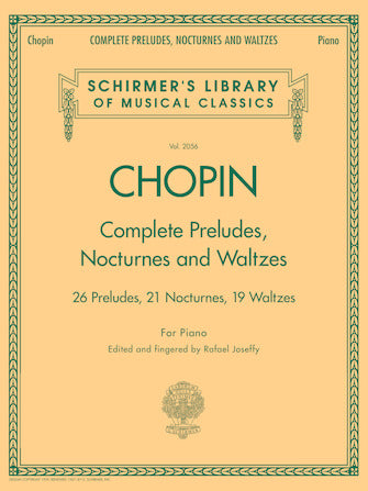 Frédéric Chopin: Complete Preludes Nocturnes & Waltzes Schirmer Library Of Classics Volume 2056