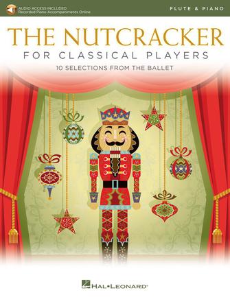 The Nutcracker For Classical Players Flute And Piano