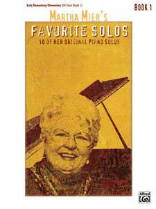 Martha Mier's Favorite Solos Book 1