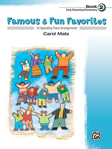 Carol Matz: Famous & Fun Favorites Book 2