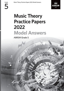 ABRSM: Music Theory Practice Papers Model Answers 2022 Grade 5