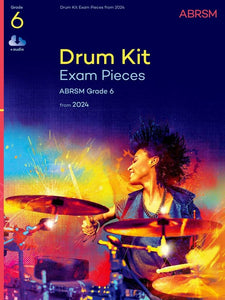 ABRSM: Drum Kit Exam Pieces Grade 6 From 2024 (With Audio)