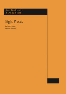 Rob Buckland: Eight Pieces Flute And Piano Accompaniment