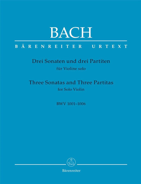 Johann Sebastian Bach: Three Sonatas And Three Partitas For Solo Violin