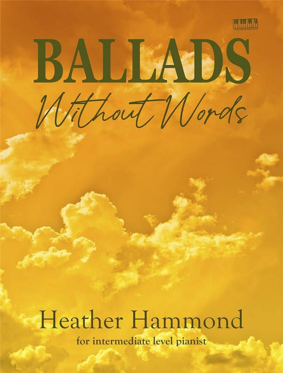 Heather Hammond: Ballads Without Words Piano Solo