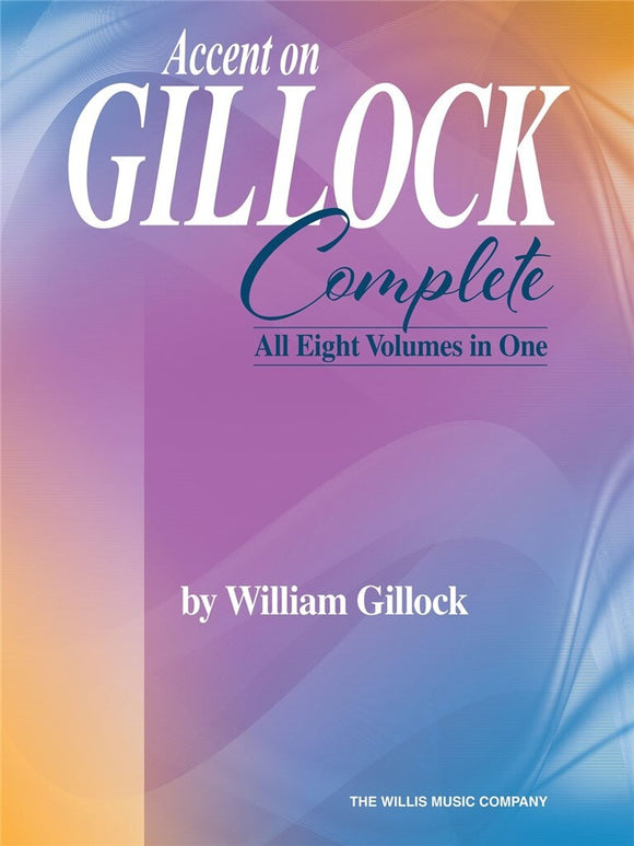 William Gillock: Accent On Gillock Complete Piano Solo