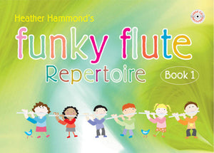 Heather Hammond's: Funky Flute Repertoire Book 1