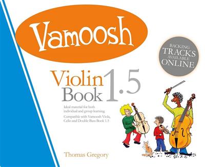 Thomas Gregory: Vamoosh Violin Book 1.5
