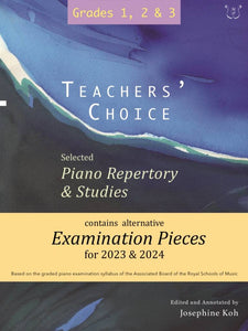 Josephine Koh: Teachers Choice Exam Pieces 2023-2024 Grades 1-3