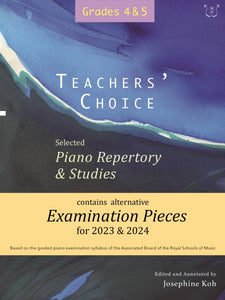 Josephine Koh: Teachers Choice Exam Pieces 2023-2024 Grades 4-5