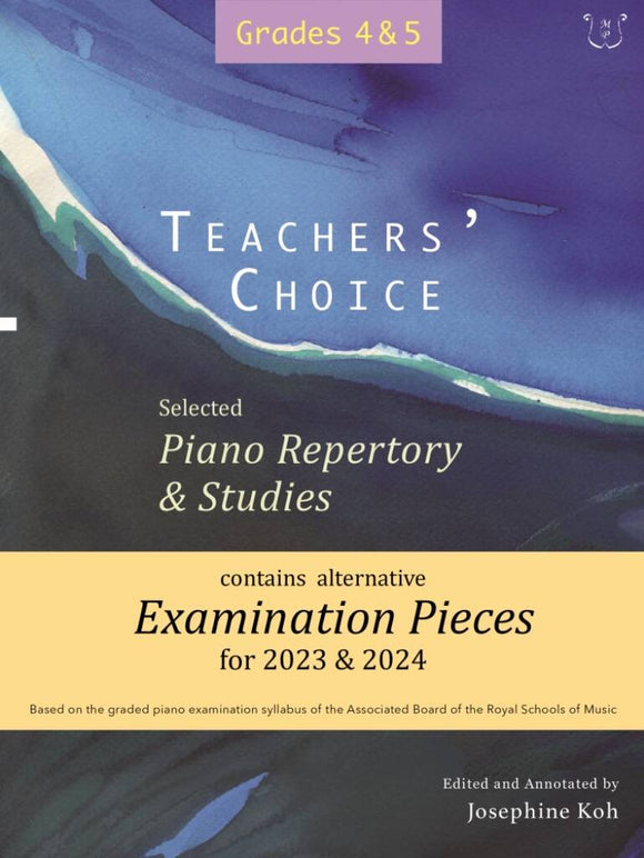 Josephine Koh: Teachers Choice Exam Pieces 2023-2024 Grades 4-5