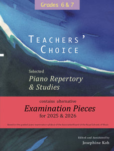 Teachers' Choice Selected Piano 2025 Grade 6-7