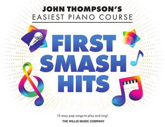 John Thompson's: Easiest Piano Course First Smash Hits