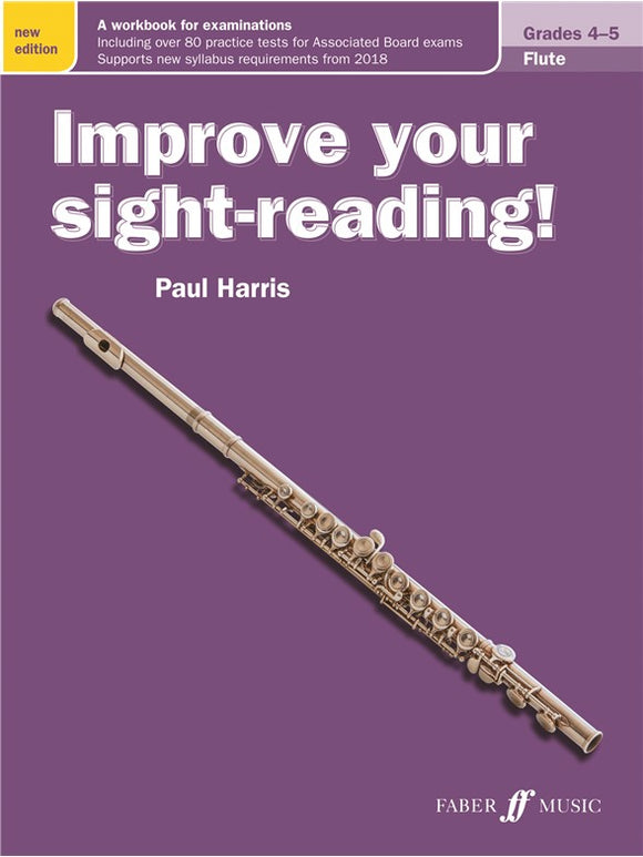 Paul Harris: Improve Your Sight-Reading! Flute Grades 4-5 (New Edition)