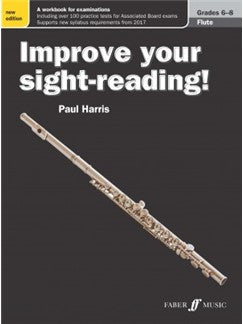 Paul Harris: Improve Your Sight-Reading! Flute Grades 6-8 (New Edition)