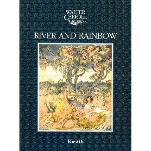 Walter Carroll: River And Rainbow