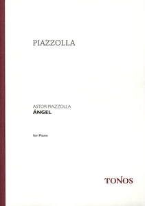 Astor Piazzolla: Angel Piano Album