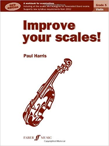 Paul Harris: Improve Your Scales! Violin Grade 5 (New Edition)