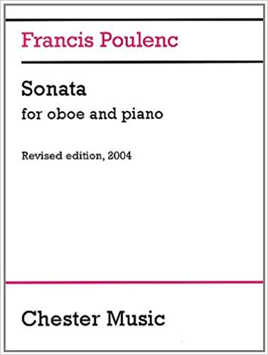 Francis Poulenc: Sonata For Oboe And Piano (Revised Edition 2004)
