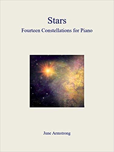 June Armstrong: Stars Fourteen Constellations For Piano