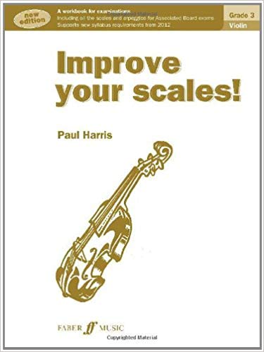 Paul Harris: Improve Your Scales! Violin Grade 3 (New Edition)