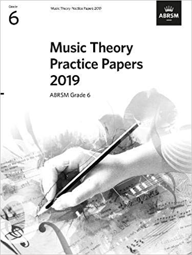 ABRSM: Music Theory Practice Papers 2019 Grade 6