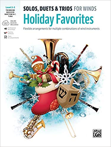 Holiday Favorites: Solos Duets And Trios For Winds Level 2-3 Trombone