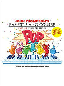 John Thompson's Easiest Piano Course: Pop Edition