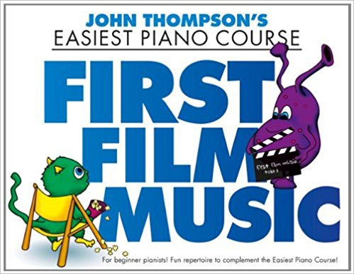 John Thompson's Easiest Piano Course: First Film Music