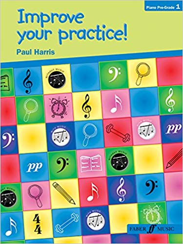 Paul Harris: Improve Your Practice! Piano Solo Pre-Grade 1