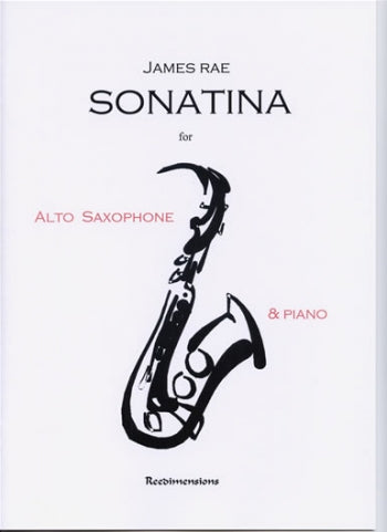 James Rae: Sonatina For Alto Saxophone And Piano