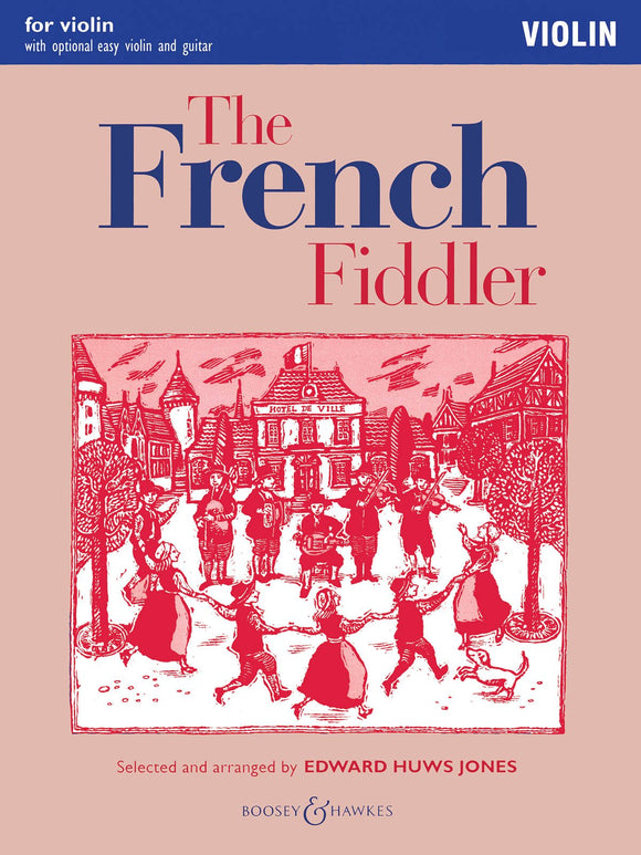 The French Fiddler For Violin With Optional Easy Violin And Guitar