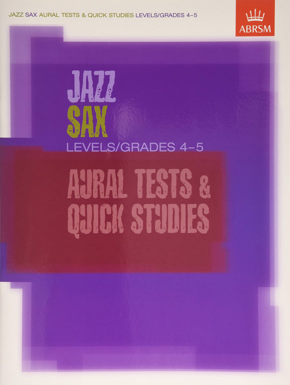 ABRSM: Jazz  Sax Aural Test And Quick Studies Level/Grades 4-5