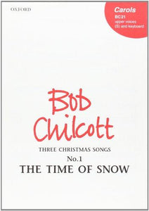 Bob Chilcott: The Time Of Snow