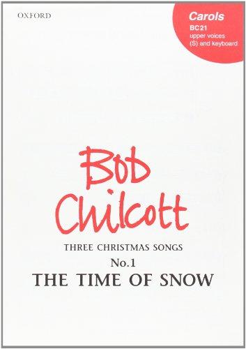 Bob Chilcott: The Time Of Snow