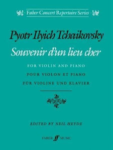 Pyotr Ilyich Tchaikovsky: Souvenir D'un Lieu Cher Op.42 For Violin And Piano