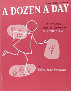 Edna Mae Burnam: A Dozen A Day Piano Book Three: Transitional (Pre-Practice Technical Exercises)