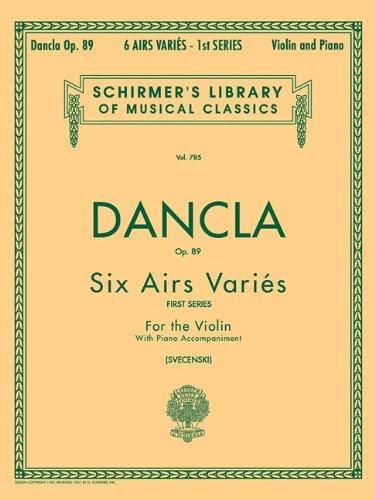 Charles Dancla: Six Airs Varies for the Violin Op.89